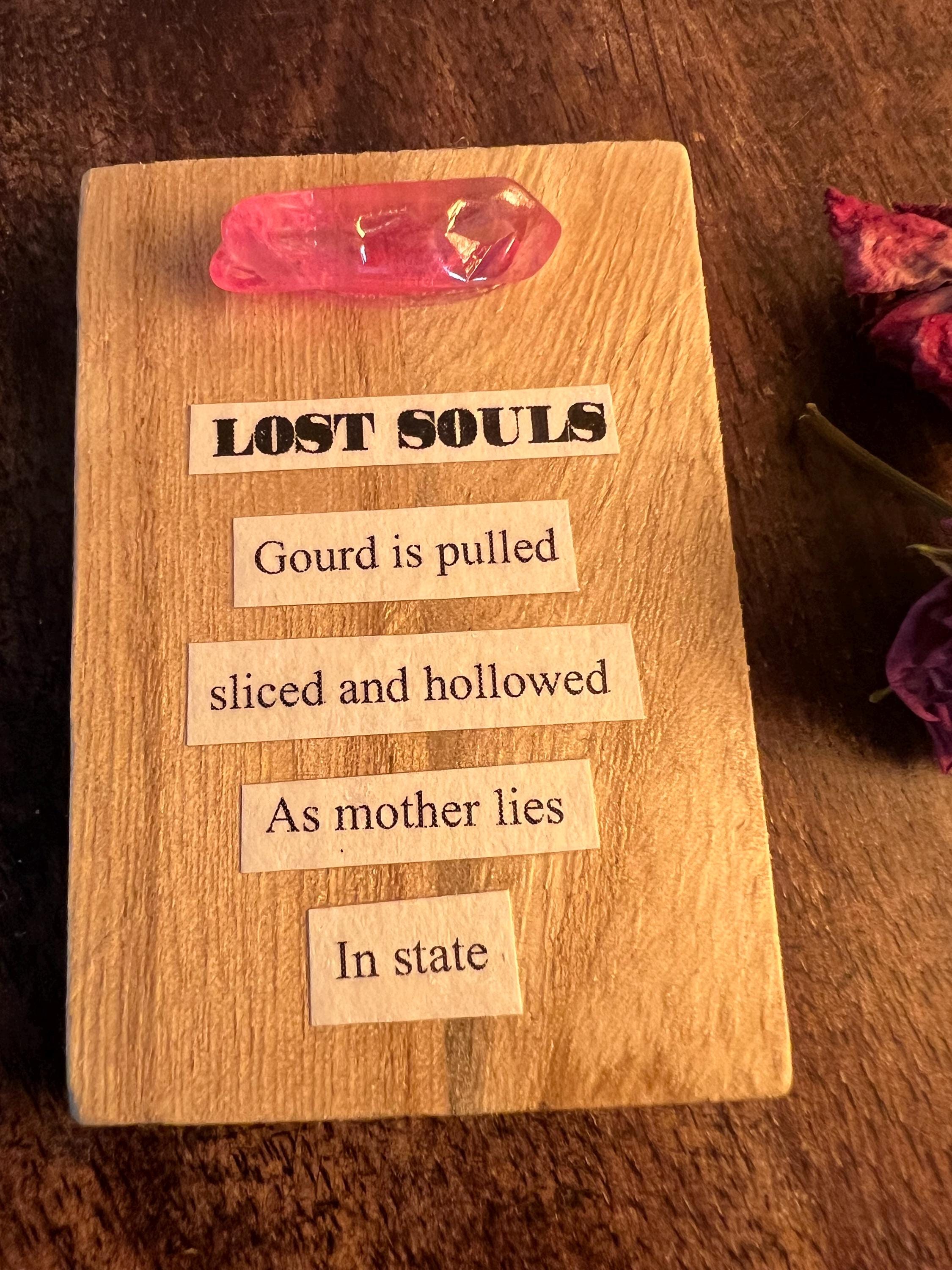 Lost Souls, poetry art, pink aura quartz and reclaimed wood, made by the witch at OLC, 2 1/2 x 2 inches
