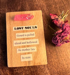 Lost Souls, poetry art, pink aura quartz and reclaimed wood, made by the witch at OLC, 2 1/2 x 2 inches